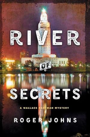 Imagen del vendedor de River of Secrets : A Wallace Hartman Mystery a la venta por AHA-BUCH GmbH