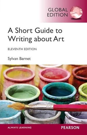 Bild des Verkufers fr Short Guide to Writing About Art, A, Global Edition zum Verkauf von AHA-BUCH GmbH