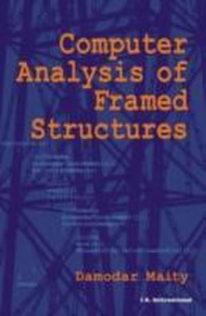 Bild des Verkufers fr Computer Analysis of Framed Structures zum Verkauf von AHA-BUCH GmbH