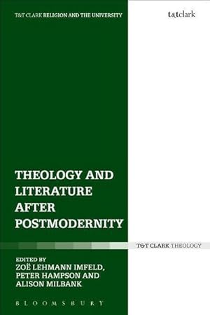 Bild des Verkufers fr Theology and Literature after Postmodernity zum Verkauf von AHA-BUCH GmbH