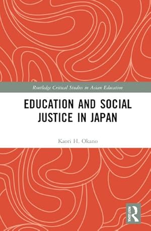 Bild des Verkufers fr Education and Social Justice in Japan zum Verkauf von AHA-BUCH GmbH