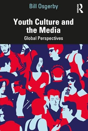 Bild des Verkufers fr Youth Culture and the Media : Global Perspectives zum Verkauf von AHA-BUCH GmbH