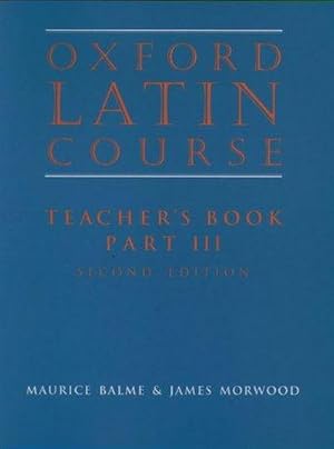 Seller image for Oxford Latin Course:: Part III: Teacher's Book for sale by AHA-BUCH GmbH