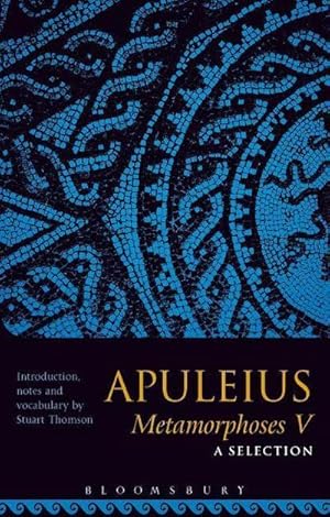 Bild des Verkufers fr Apuleius Metamorphoses V: A Selection zum Verkauf von AHA-BUCH GmbH