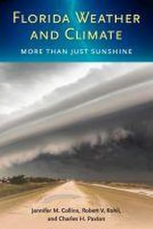 Image du vendeur pour Florida Weather and Climate : More Than Just Sunshine mis en vente par AHA-BUCH GmbH