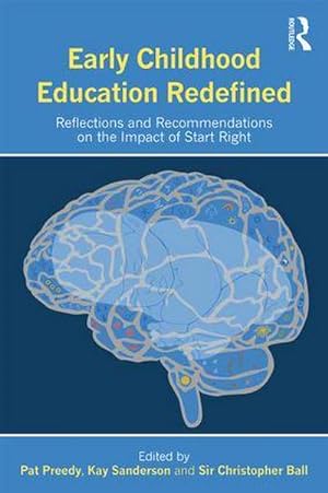 Imagen del vendedor de Early Childhood Education Redefined : Reflections and Recommendations on the Impact of Start Right a la venta por AHA-BUCH GmbH