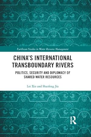 Bild des Verkufers fr China's International Transboundary Rivers : Politics, Security and Diplomacy of Shared Water Resources zum Verkauf von AHA-BUCH GmbH