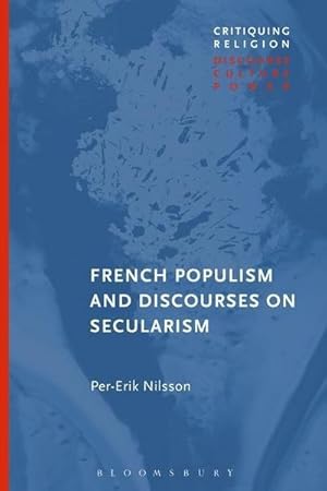 Bild des Verkufers fr French Populism and Discourses on Secularism zum Verkauf von AHA-BUCH GmbH
