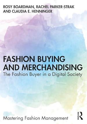 Bild des Verkufers fr Fashion Buying and Merchandising : The Fashion Buyer in a Digital Society zum Verkauf von AHA-BUCH GmbH