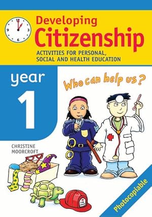 Imagen del vendedor de Developing Citizenship: Year1 : Activities for Personal, Social and Health Education a la venta por AHA-BUCH GmbH