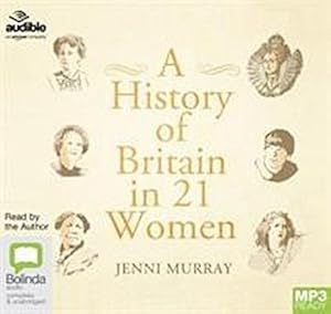 Bild des Verkufers fr A History of Britain in 21 Women zum Verkauf von AHA-BUCH GmbH