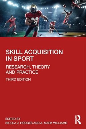 Imagen del vendedor de Skill Acquisition in Sport : Research, Theory and Practice a la venta por AHA-BUCH GmbH