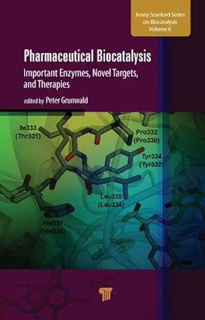 Bild des Verkufers fr Pharmaceutical Biocatalysis : Important Enzymes, Novel Targets, and Therapies zum Verkauf von AHA-BUCH GmbH