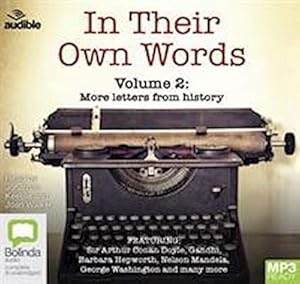 Imagen del vendedor de In Their Own Words 2 : More letters from history a la venta por AHA-BUCH GmbH