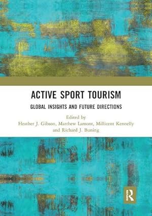 Immagine del venditore per Active Sport Tourism : Global Insights and Future Directions venduto da AHA-BUCH GmbH