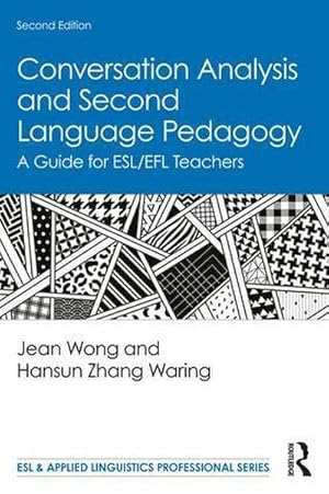 Bild des Verkufers fr Conversation Analysis and Second Language Pedagogy : A Guide for Esl/EFL Teachers zum Verkauf von AHA-BUCH GmbH