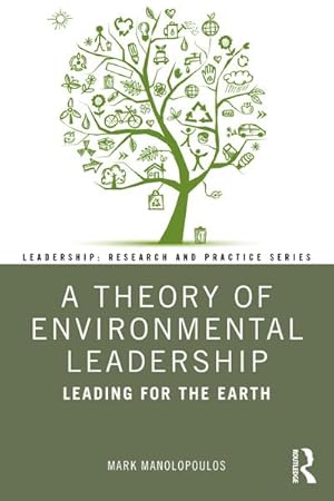 Bild des Verkufers fr A Theory of Environmental Leadership : Leading for the Earth zum Verkauf von AHA-BUCH GmbH