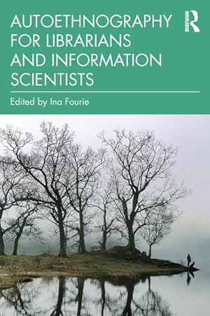 Seller image for Autoethnography for Librarians and Information Scientists for sale by AHA-BUCH GmbH