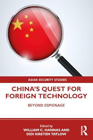 Imagen del vendedor de China's Quest for Foreign Technology : Beyond Espionage a la venta por AHA-BUCH GmbH