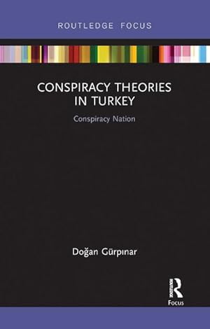 Bild des Verkufers fr Conspiracy Theories in Turkey : Conspiracy Nation zum Verkauf von AHA-BUCH GmbH