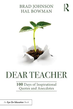 Bild des Verkufers fr Dear Teacher : 100 Days of Inspirational Quotes and Anecdotes zum Verkauf von AHA-BUCH GmbH