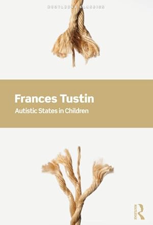 Bild des Verkufers fr Autistic States in Children zum Verkauf von AHA-BUCH GmbH