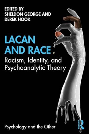 Bild des Verkufers fr Lacan and Race : Racism, Identity, and Psychoanalytic Theory zum Verkauf von AHA-BUCH GmbH