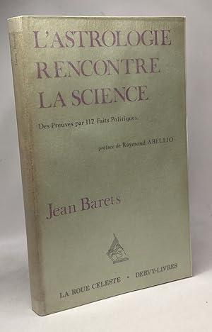 L'astrologie rencontre la science : des preuves par 112 faits politiques