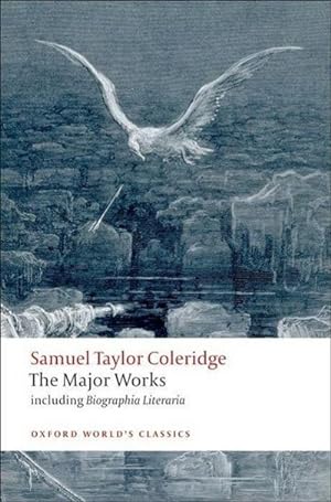 Bild des Verkufers fr Samuel Taylor Coleridge - The Major Works zum Verkauf von AHA-BUCH GmbH