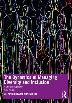 Bild des Verkufers fr The Dynamics of Managing Diversity and Inclusion : A Critical Approach zum Verkauf von AHA-BUCH GmbH