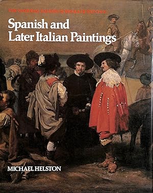 Seller image for Spanish and Later Italian Paintings (The National Gallery schools of painting) for sale by M Godding Books Ltd