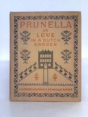 Immagine del venditore per Prunella: or Love in a Dutch Garden venduto da World of Rare Books