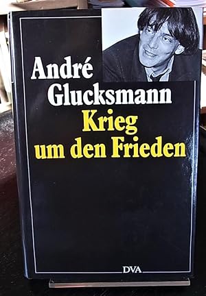 Krieg um den Frieden. Dt.v. U.Schäfer. M. einem Nachw.v. Helmut Kohlenberger.