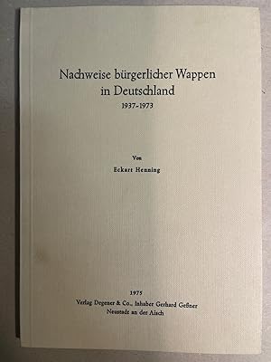 Bild des Verkufers fr Nachweise brgerlicher Wappen in Deutschland 1937-1973. zum Verkauf von Wissenschaftl. Antiquariat Th. Haker e.K