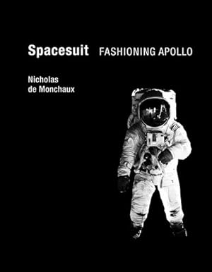 Bild des Verkufers fr Spacesuit : Fashioning Apollo zum Verkauf von AHA-BUCH GmbH