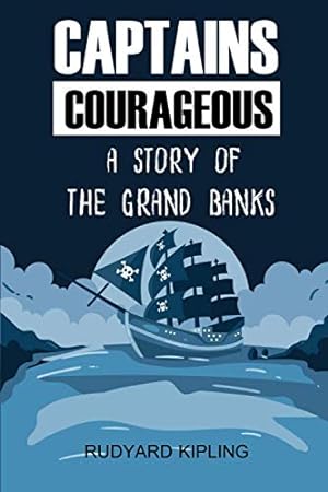 Imagen del vendedor de Captains Courageous - A Story of the Grand Banks: with original illustrations a la venta por WeBuyBooks