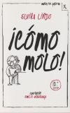 Imagen del vendedor de Cmo molo! a la venta por Agapea Libros