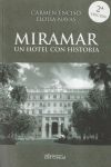 Image du vendeur pour Miramar un hotel con historia mis en vente par Agapea Libros