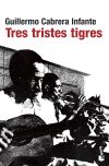 Image du vendeur pour Tres tristes tigres mis en vente par Agapea Libros