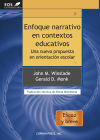 Seller image for Enfoque narrativo en contextos educativos: una nueva propuesta en orientacin escolar for sale by Agapea Libros