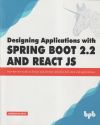 Designing Applications with Spring Boot 2.2 and React JS