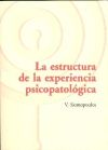Immagine del venditore per La Estructura de la Experiencia Psicopatologica, venduto da Agapea Libros