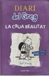 Seller image for Diari del Greg 5. La crua realitat: Fer-se gran, quin pal! for sale by Agapea Libros