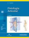 Fisiología articular. Tomo 1: Hombro, codo, pronosupinación, muñeca, mano.