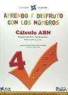 Imagen del vendedor de Aprendo y disfruto con los nmeros 4. Clculo ABN a la venta por Agapea Libros