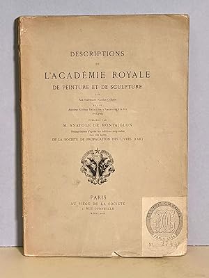 Descriptions de l'Académie royale de peinture et de sculpture par son secrétaire Nicolas Guérin e...