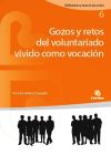 Image du vendeur pour Gozos y retos del voluntariado vivido como vocacin mis en vente par Agapea Libros