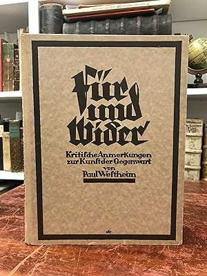 Für und Wider. Kritische Anmerkungen zur Kunst der Gegenwart.