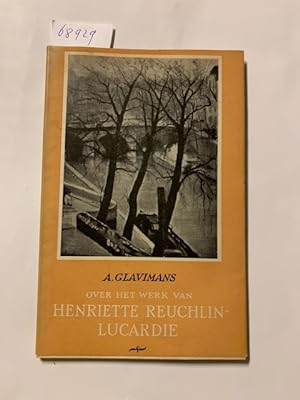 Over het werk van Henriette Reuchlin-Lucardie. Verlucht met ruim vijftig afbeeldingen.