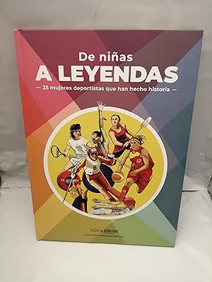Seller image for De nias a Leyendas: 25 mujeres deportistas que han hecho Historia for sale by Libros Angulo